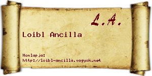 Loibl Ancilla névjegykártya